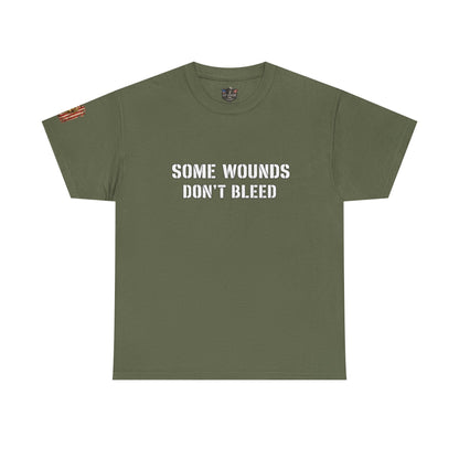 Copy of  "Some Wounds Don't Bleed" Veterans T-Shirt