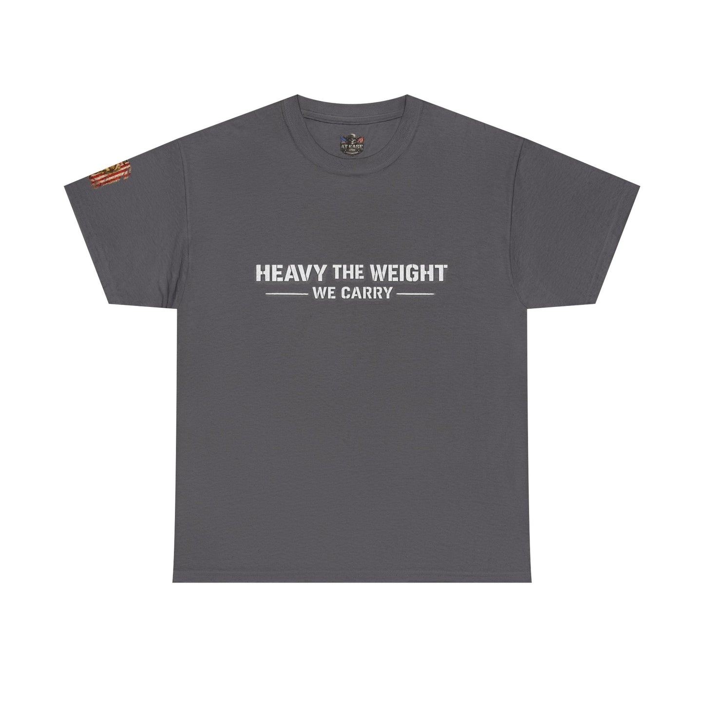 "Heavy the Weight We Carry" Veteran T-Shirt