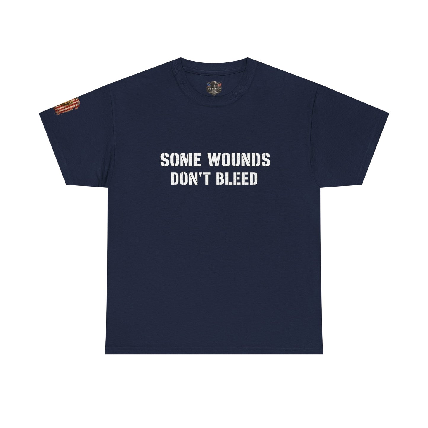 Copy of  "Some Wounds Don't Bleed" Veterans T-Shirt