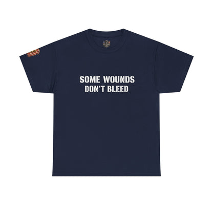 Copy of  "Some Wounds Don't Bleed" Veterans T-Shirt