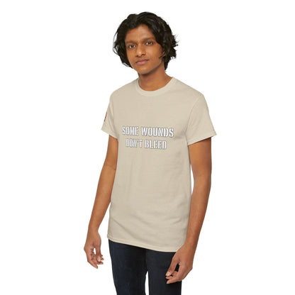 Copy of  "Some Wounds Don't Bleed" Veterans T-Shirt