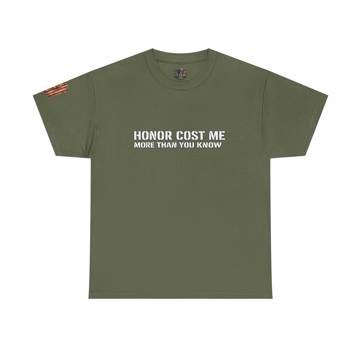 Copy of  "Honor Cost Me more than you know" T-shirt | Military Tribute Tee