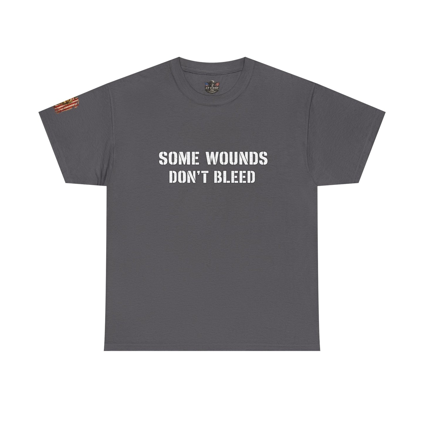 Copy of  "Some Wounds Don't Bleed" Veterans T-Shirt