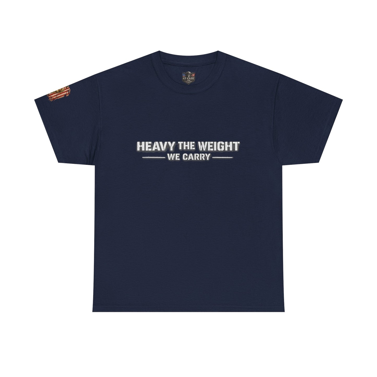 "Heavy the Weight We Carry" Veteran T-Shirt