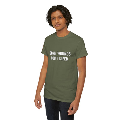 Copy of  "Some Wounds Don't Bleed" Veterans T-Shirt