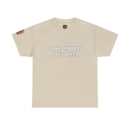 Copy of  "Some Wounds Don't Bleed" Veterans T-Shirt