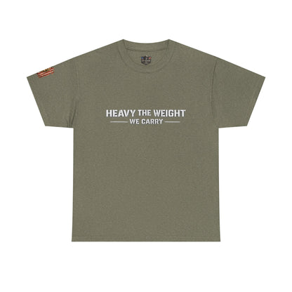 "Heavy the Weight We Carry" Veteran T-Shirt