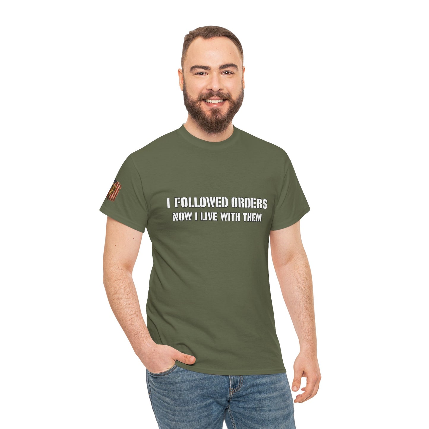 Copy of Copy of “I Followed Orders. Now I live with them." Veteran T-Shirt