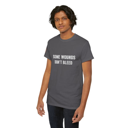 Copy of  "Some Wounds Don't Bleed" Veterans T-Shirt