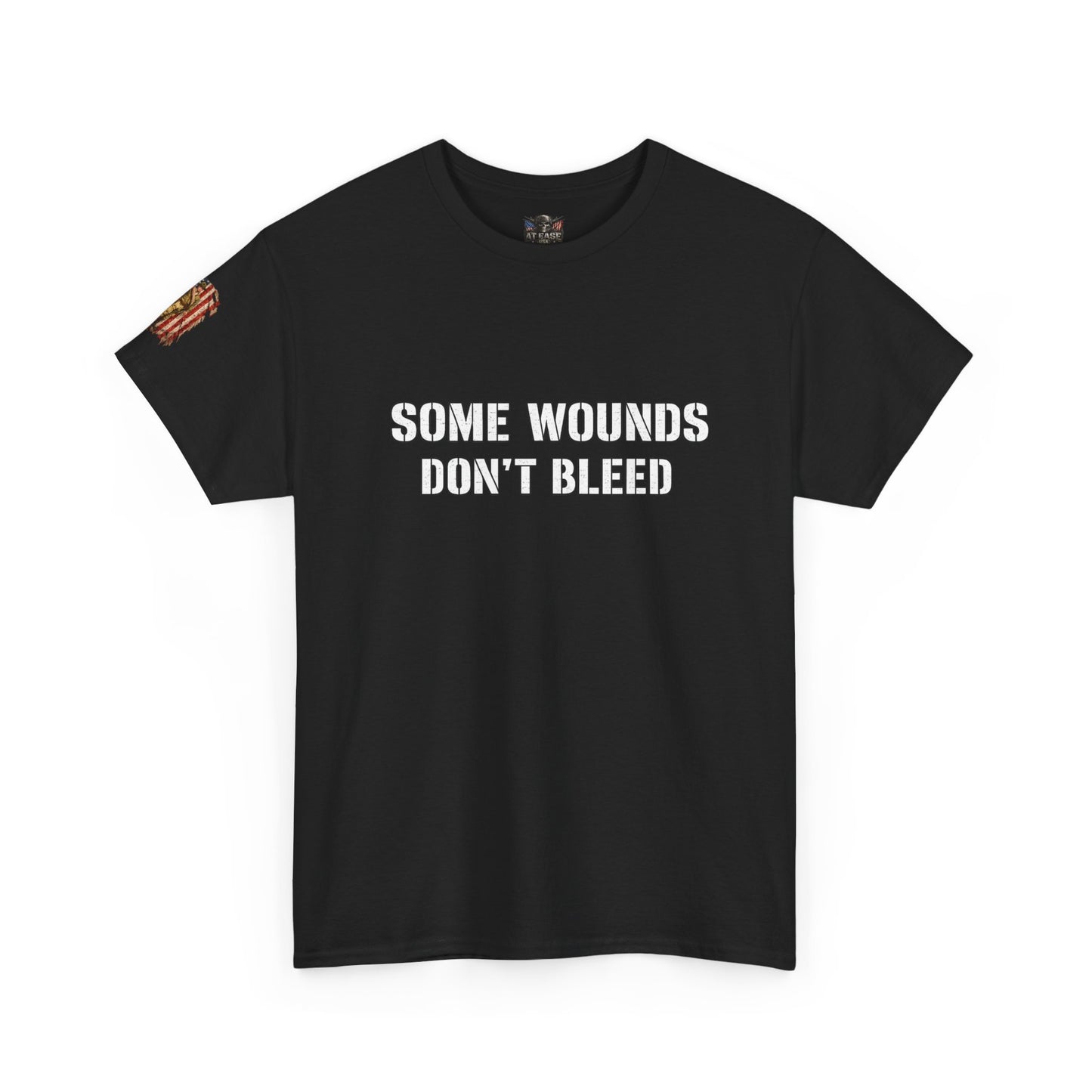 Copy of  "Some Wounds Don't Bleed" Veterans T-Shirt